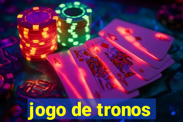 jogo de tronos