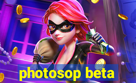 photosop beta