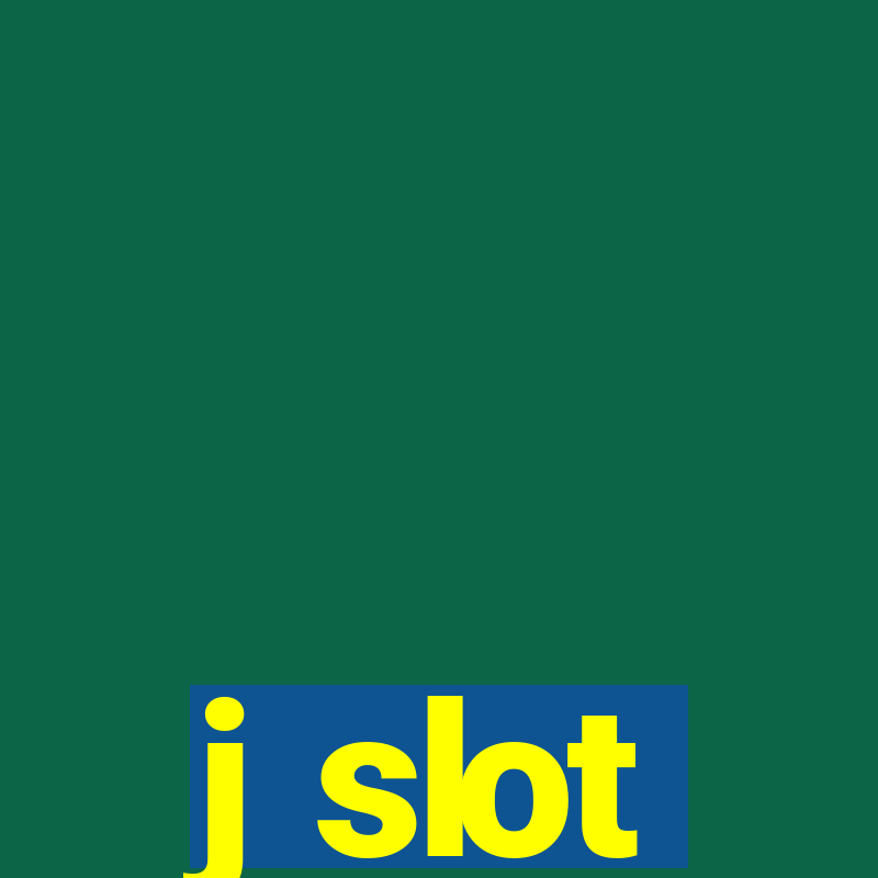 j slot