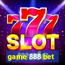 game 888 bet