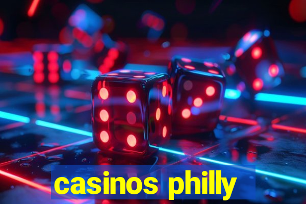 casinos philly