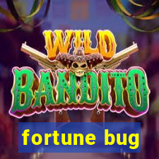 fortune bug