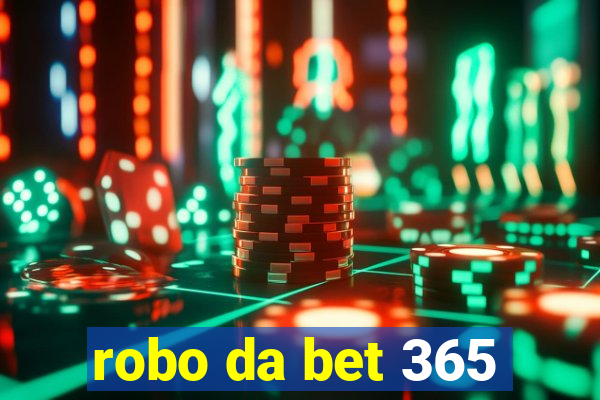 robo da bet 365