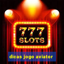 dicas jogo aviator