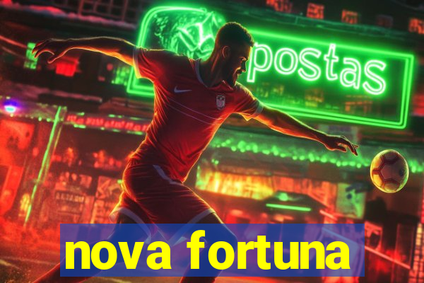 nova fortuna