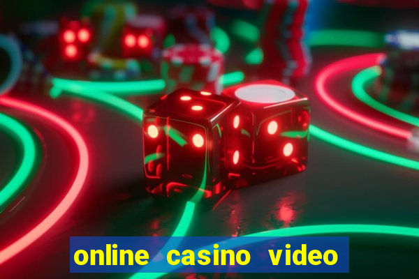 online casino video slot games