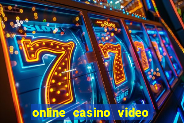 online casino video slot games