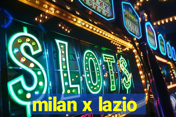 milan x lazio