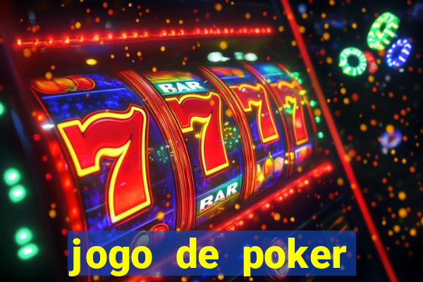 jogo de poker valendo dinheiro