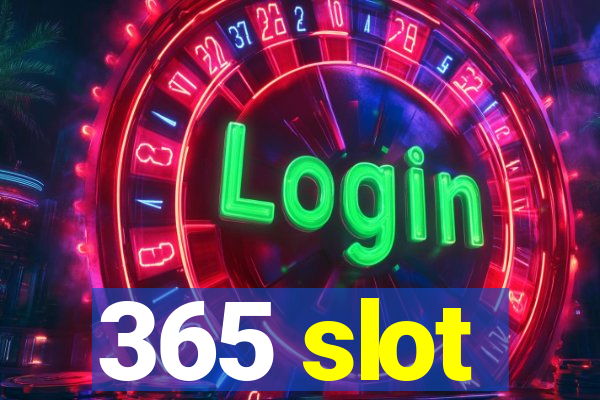 365 slot