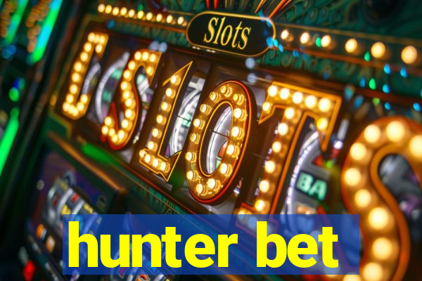 hunter bet