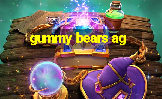 gummy bears ag