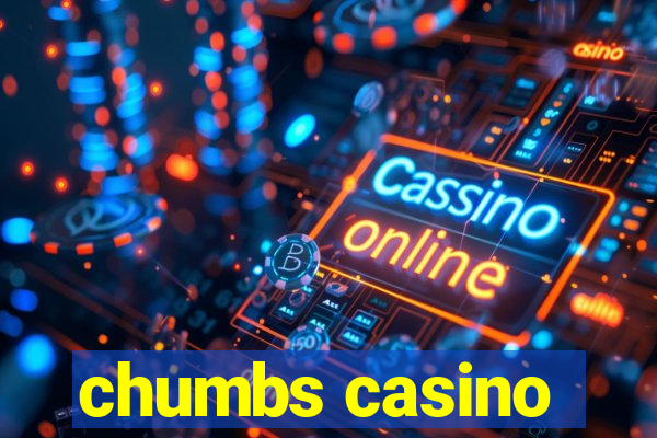 chumbs casino