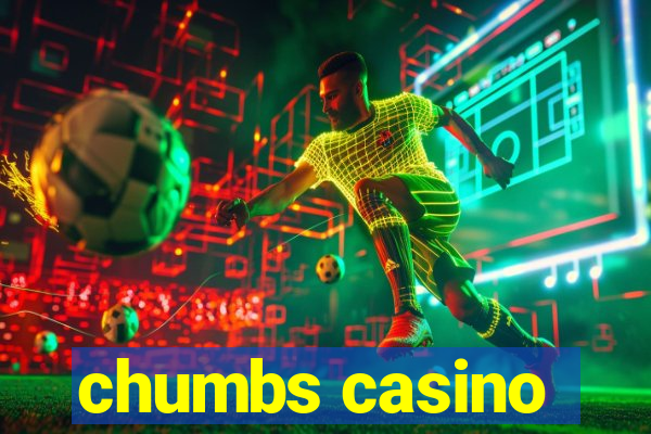 chumbs casino