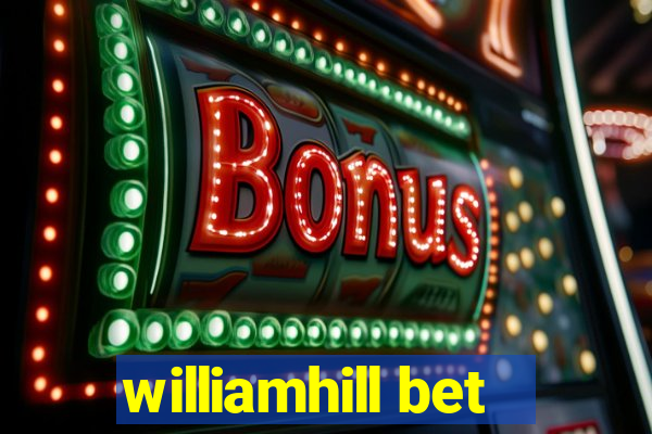 williamhill bet