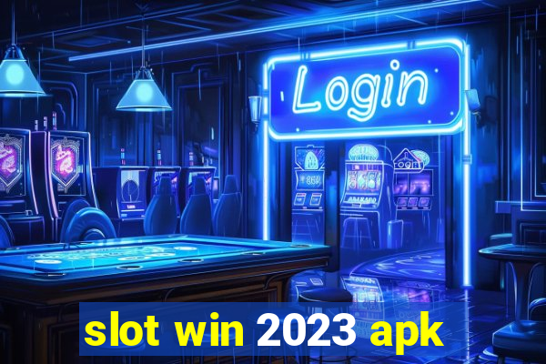 slot win 2023 apk