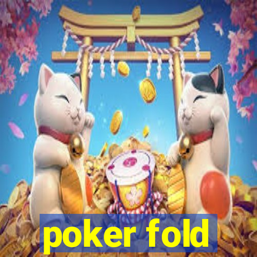 poker fold