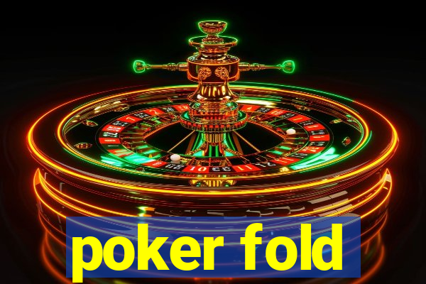 poker fold