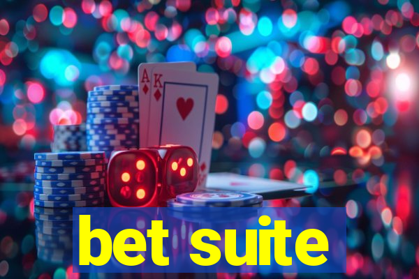 bet suite