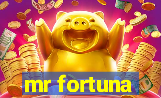 mr fortuna