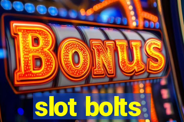 slot bolts