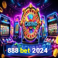 888 bet 2024