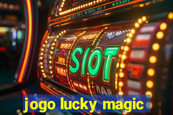 jogo lucky magic