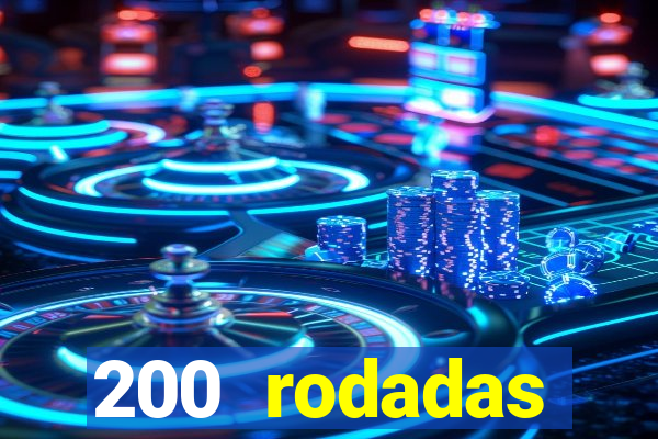 200 rodadas gr谩tis betano