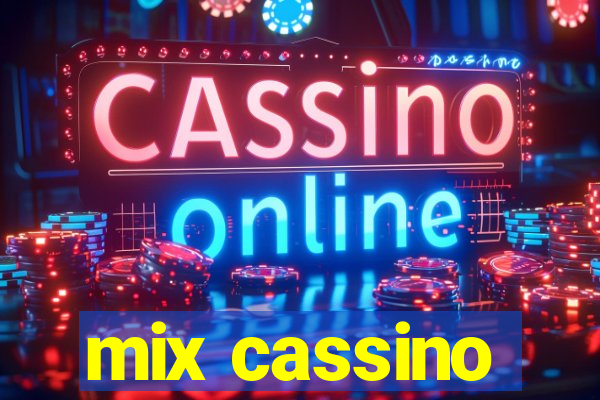 mix cassino