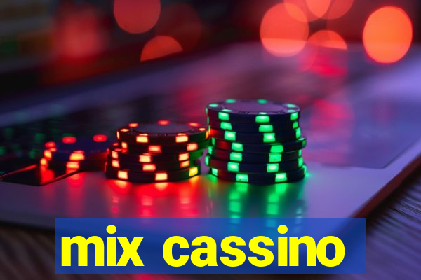 mix cassino