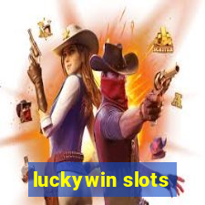 luckywin slots