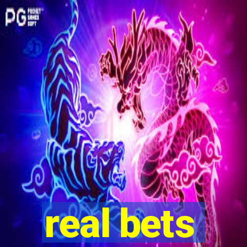 real bets