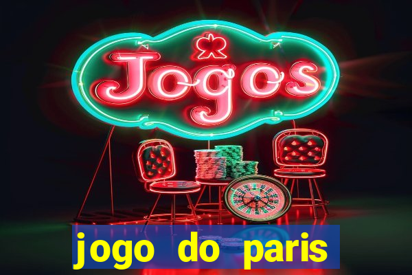 jogo do paris saint germain hoje ao vivo