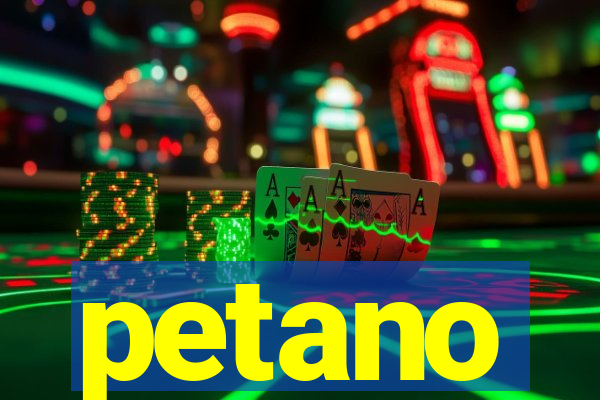 petano