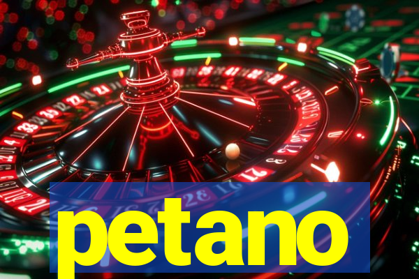 petano