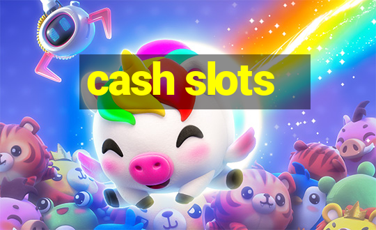 cash slots