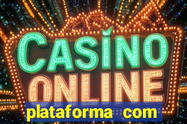 plataforma com bonus de cadastro