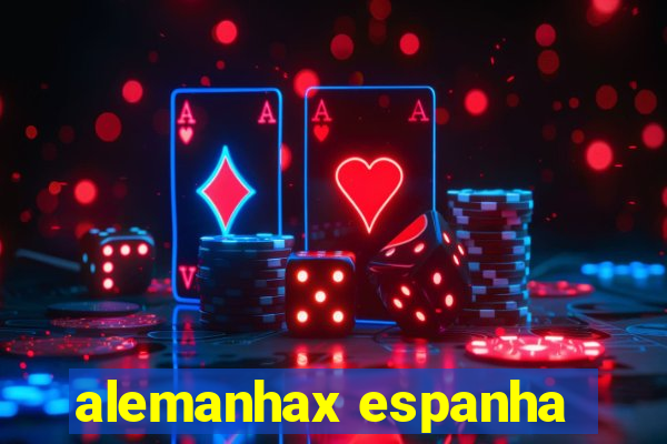 alemanhax espanha