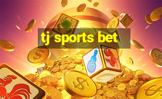 tj sports bet