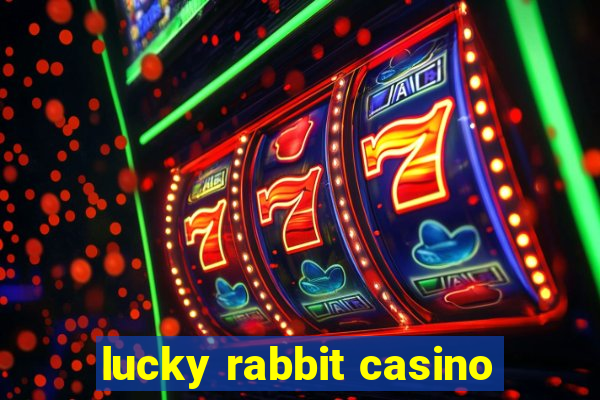 lucky rabbit casino