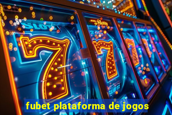 fubet plataforma de jogos