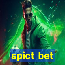 spict bet