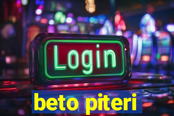 beto piteri