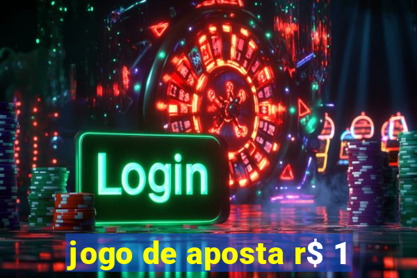 jogo de aposta r$ 1