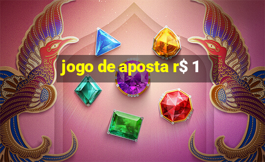 jogo de aposta r$ 1