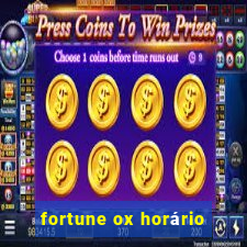 fortune ox horário