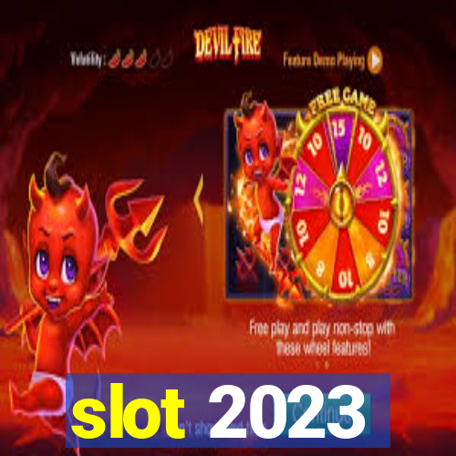 slot 2023