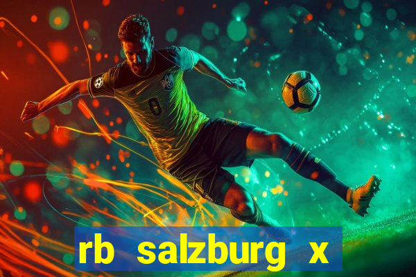 rb salzburg x ?l?sk wroc?aw