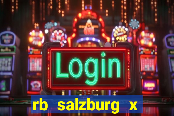 rb salzburg x ?l?sk wroc?aw