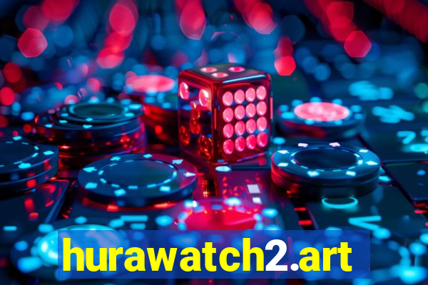 hurawatch2.art